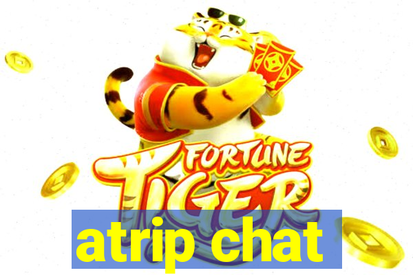 atrip chat